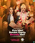 Kya Meri Sonam Gupta Bewafa Hai 2021 480p 720p FilmyMeet