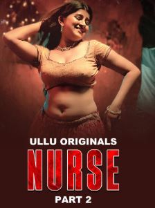 Nurse Part 2 2025 Ullu Web Series Download 480p 720p 1080p FilmyMeet